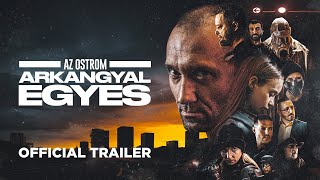 Az Ostrom: Arkangyal Egyes | Official Trailer 2