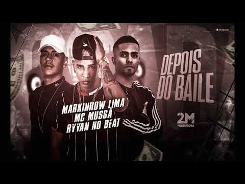 MARKINHOW LIMA E MC MUSSÁ - DEPOIS DO BAILE (JG DIVULGAÇÕES)