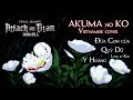 Đứa Con Của Quỷ Dữ Akuma No Ko Ai Higuchi Vietnamese Cover AoT Final SS Part 2 ED Y Hoàng