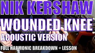 Nik Kershaw Wounded Knee - Guitar Lesson