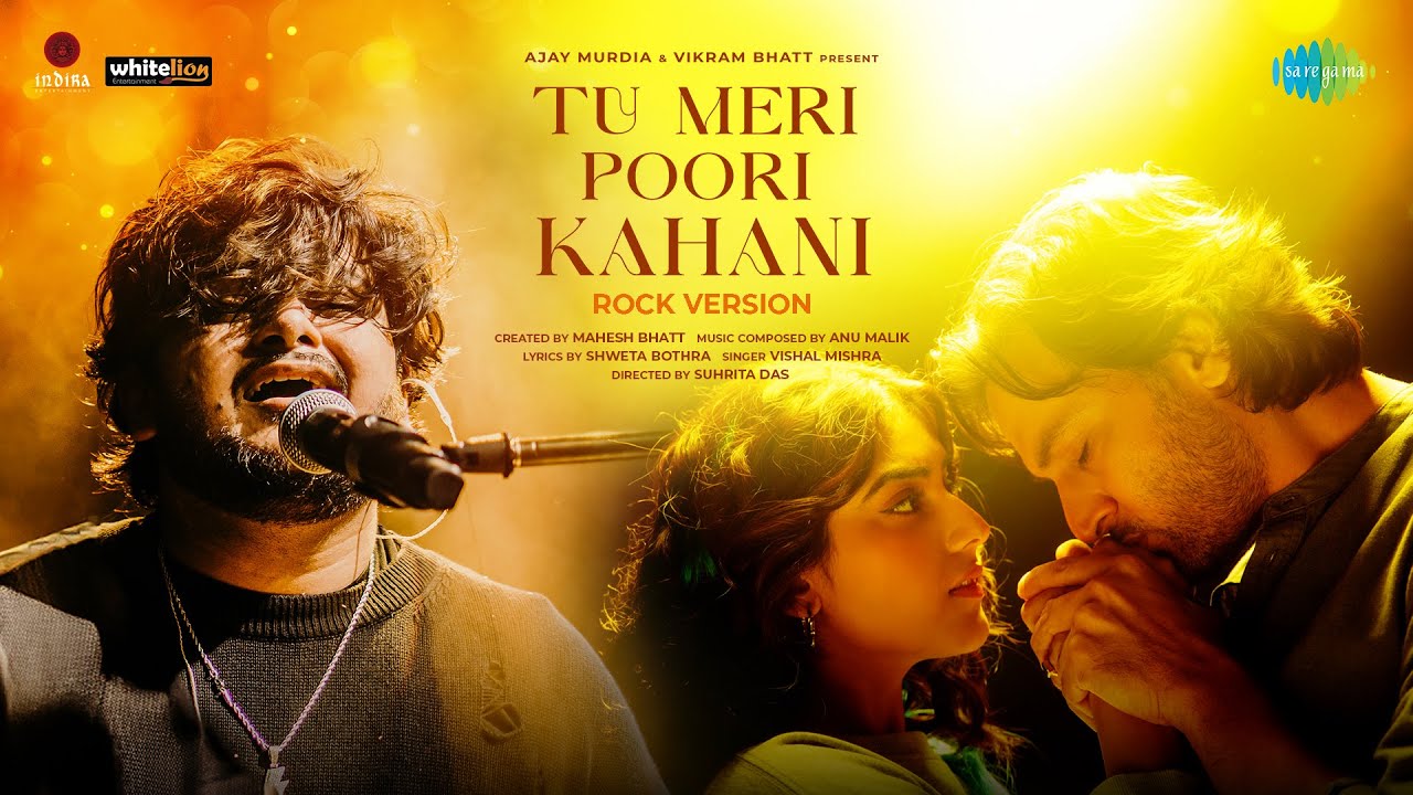 Tu Meri Poori Kahani (Rock Version) Lyrics – Vishal Mishra