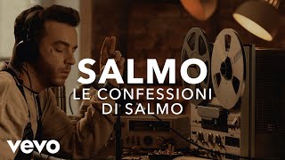 Salmo - Le confessioni di Salmo | Vevo X