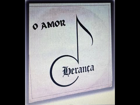 O Amor - Herança Art