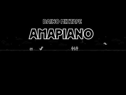 Amapiano - Daino Mixtape VOL.1
