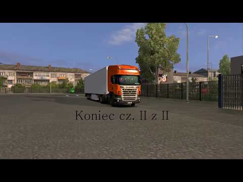 Ets2 #4 - "Kończę Trasę Łódz - Zgorzelec" cz. II z II