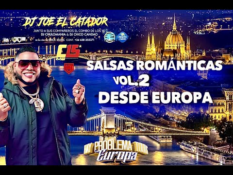 SALSAS ROMANTICAS VOL.2 DESDE EUROPA 🇪🇺 EN VIVO CON DJ JOE EL CATADOR C15