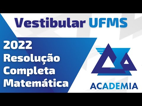 UFMS 2022 - Resolução completa - Matemática