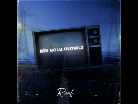 Rauf & Oğulcan Nihat - Bir yolu olmalı