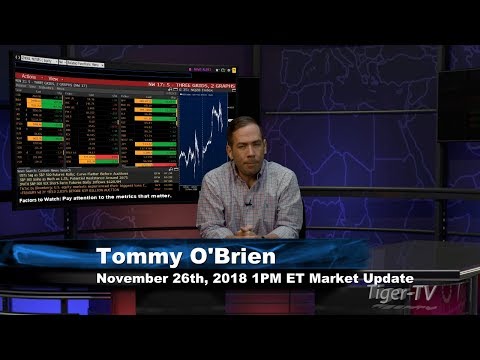 November 26th 1PM ET Market Update with Tommy O'Brien on TFNN