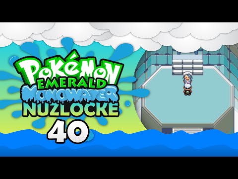 Pokemon Emerald MonoWater Nuzlocke - Episode 40 - "The Final Wave"