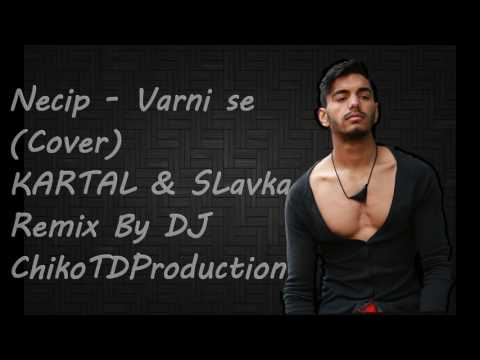 Necip - Varni se - 2016 (Cover Remix) Radio planeta payner