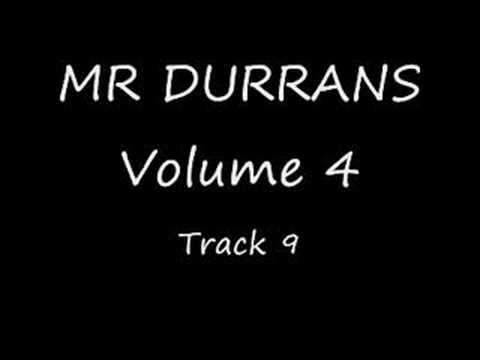 Mr Durrans Volume 4 Track 9