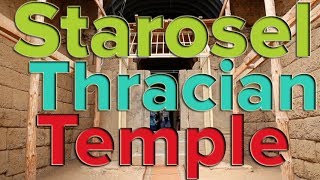 Starosel Thracian Temple Complex - Bulgaria