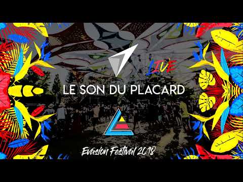 Le Son Du Placard - DJ set Hybride LIVE @Evasion Festival 2018