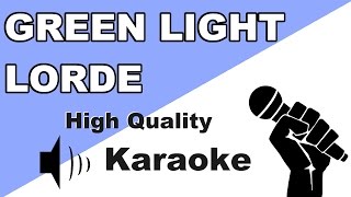 🔴🎤Green Light - Lorde - Instrumental cover prod. by Karaoke Universe HD🎤🔴