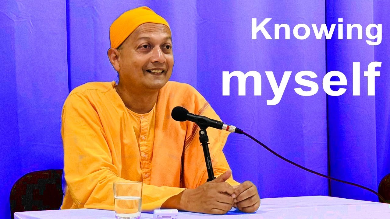 The Atman: Knowing Myself – by Swami Sarvapriyānanda