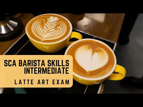 SCA Barista Skills Intermediate Latte Art Exam By Barista Experience Academy