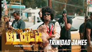 Trinidad James - All Gold Everything | From The Block Performance 🎙