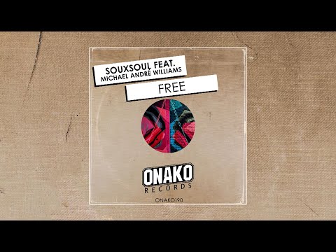 Souxsoul, Michael André Williams - Free (Radio Edit) [ONAKO190]