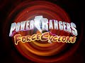 Power Rangers Force Cyclone - Générique VF - Version 1