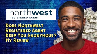 Does Northwest Registered Agent Keep You Anonymous My Review