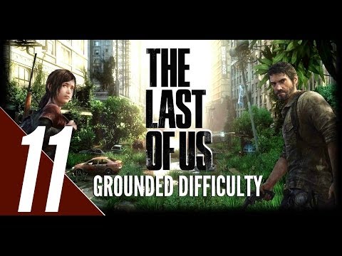 The Last of Us - Grounded Difficulty Walkthrough Part 11 - Hotel Basement