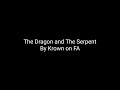The Dragon And The Serpent