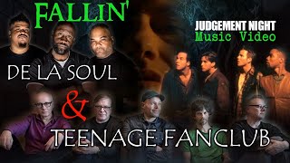 Teenage Fanclub &amp; De La Soul - Fallin&#39; (The Judgement Night Music Video)
