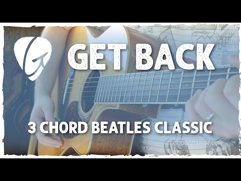 "Get Back" Easy 3-Chord Guitar Lesson + Good Strumming Practice For Beginners | The Beatles