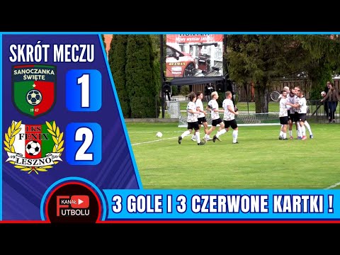Sanoczanka Święte 1-2 Fenix Leszno | Skrót Meczu - Klasa Okręgowa | 28/09/2025