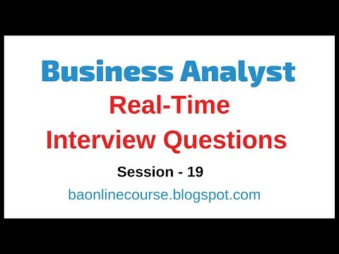 Business Analyst Real Time Interview Questions | Business Analysis Questions Answers Tutorial