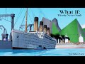 What If Titanic Never Sank Tiny Sailors World