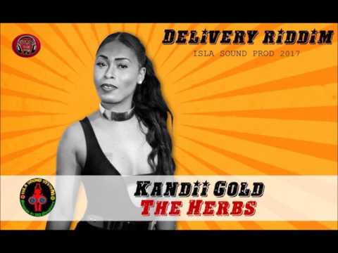 Kandii Gold - The Herbs (Delivery Riddim IslaSound 2017)