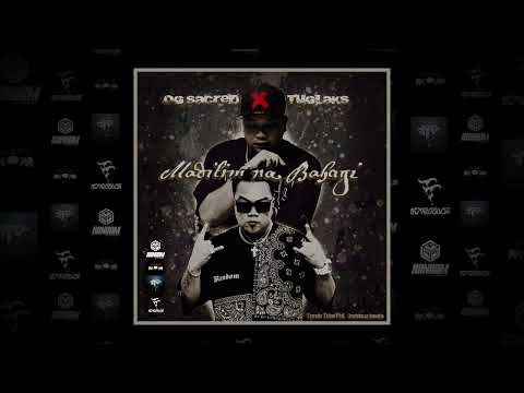 MADILIM NA BAHAGI (official audio) OG Sacred X Tuglaks