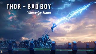 THOR - Bad Boy  WhatsApp Status  2020