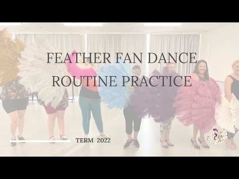 Progressive Feather Fan Dance Routine (Week 5, 2022)