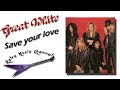 Great White - Save your love 🎧(lyrics)🎵