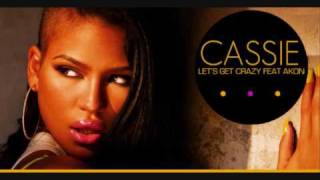 Cassie - Let&#39;s Get Crazy (Feat. Akon) (Blue Ice Trance Edit)