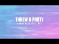 Karim Naas feat. KTK - Threw a Party [Official Lyric Video]