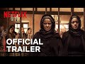 The Dead Girls Official Trailer Netflix