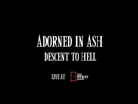Adorned in Ash - Descent to Hell