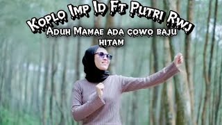 Download lagu ADUH MAMAE ADA COWO BAJU HITAM KOPLO IMP ID By Putri Rwj viral tiktok mp3 Download lagu ADUH MAMAE ADA COWO BAJU HITAM KOPLO IMP ID By Putri Rwj viral tiktok mp3