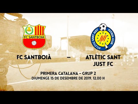 FC Santboià - Atlètic Sant Just FC (1a Catalana - G2)