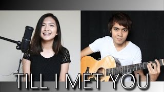 Till I Met You - JaDine OST (cover by Ysabelle Cuevas and Ralph Jay Triumfo)