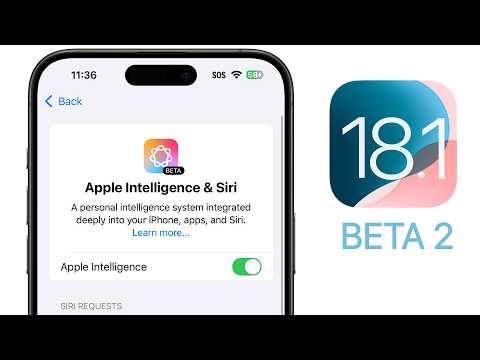 iOS 18.1 Beta 2 Released - What's New? (Apple Intelligence)