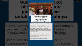 Gusti Purbaya Dipastikan Jadi Raja Keraton Solo, Akan Dilantik pada 15 November