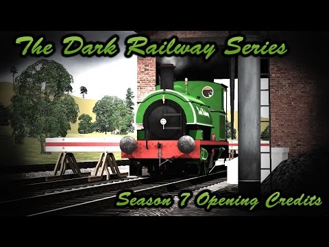 The Dark Railway Series - Season 7 Opening Credits