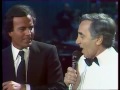 Julio Iglesias Charles Aznavour Que C Est Triste