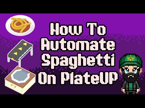 The BEST Way To Automate Spaghetti On PlateUP