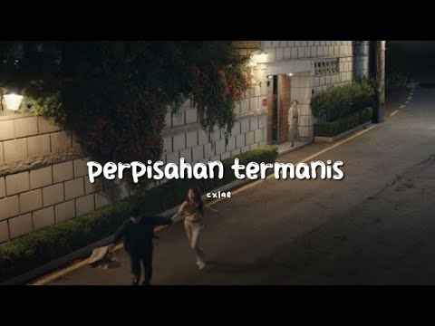 Lovarian - perpisahan termanis (speed up)